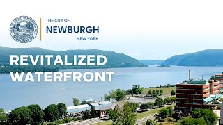 The City of Newburgh NYs Revitalized Waterfront [upl. by Kenweigh680]