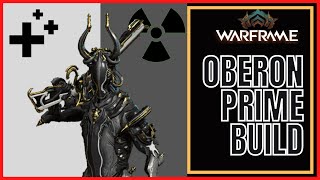 Warframe 2022 Oberon Prime Build [upl. by Ylecic]