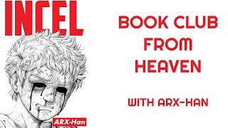 Book Club from Heaven  Incel w ARXHan [upl. by Corliss613]