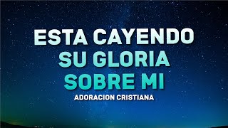 ALGO ESTA CAYENDO AQUI 💕 MUSICA CRISTIANA DE ADORACION  HIMNOS ADORACION 2024  ALABANZAS 2024 [upl. by Henri]