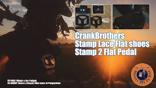 Crankbrothers Stamp Lace Flat Shoes amp Stamp 2 Flat Pedal 1st impression [upl. by Naitsabas]