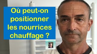 Nourrices per chauffage  où les positionner [upl. by Keelby830]