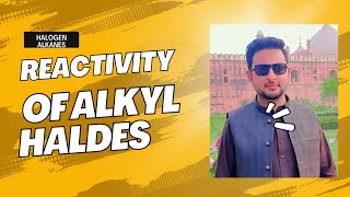 Reactivity of Alkyl Halides  alkylhalide  organic chemistry [upl. by Aninahs]