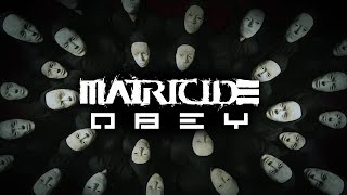 MATRICIDE  OBEY Official Music Video [upl. by Anib]