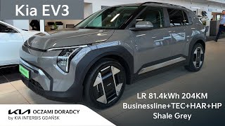 Kia EV3 LR 814kWh 204KM wersja Businessline z pakietami TECHARMANHP w kolorze Shale Grey  4K [upl. by Hartzell808]