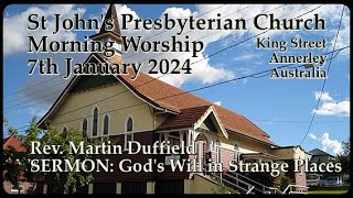 7th January 2024 MORNING SERVICE St Johns Annerley Presbyterian Church released 14 January 2024 [upl. by Glimp]