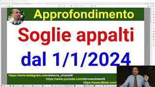 APPALTI le nuove soglie in vigore dal 1 gennaio 2024  commento e approfondimento 19112023 [upl. by Mellar505]