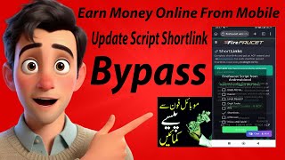 Make Money Online From Mobile  How to Earn Money Online Mobile  Update Script Shortlink Bypass [upl. by Ennairrek]