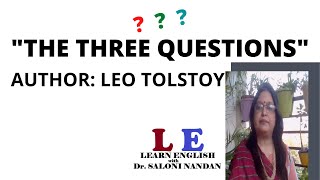 quotTHE THREE QUESTIONSquot by LEO TOLSTOY  Summary and Explanation of the Short Story  Learn English [upl. by Enelear]