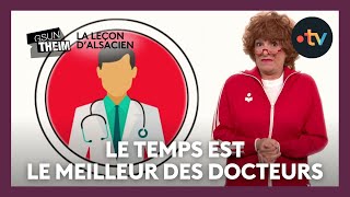 La leçon dalsacien  quotle temps est le meilleur des docteursquot [upl. by Elnora]