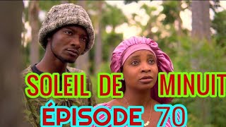 Soleil De Minuit ÉPISODE 70  NOUVO FEYTON HAITIEN 2024 [upl. by Enilesoj780]