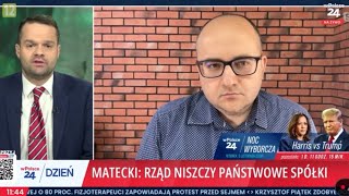 Dariusz Matecki Rząd Tuska niszczy państwowe spółki [upl. by Groark523]