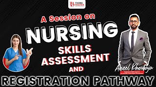 Nursing Skills Assessment and Registration Pathway  Think Higher Consultants [upl. by Jumbala]