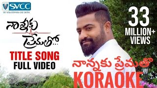 NANNAKU PREMATHO SONG KARAOKE WITH LYRICS N T R  NANNAKU PREMATHO MOVIE [upl. by Colton]