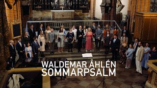 Waldemar Åhlén  Sommarpsalm [upl. by Lalaj]