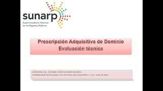 EVALUACIÓN TÉCNICA  Prescripción Adquisitiva de Dominio [upl. by Borreri322]