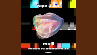 Vape Juice [upl. by Rekcut]