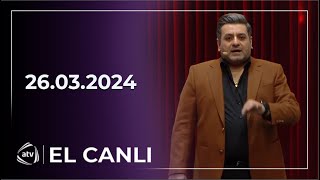 El Canlı  Səmra Rəhimli Nadir Rüstəmli Tural Turan qardaşları 26032024 [upl. by An]