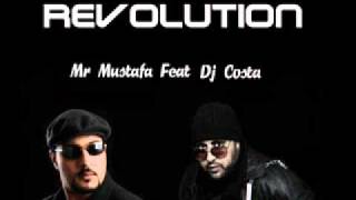 Dj Costa Ft Mr Mustapha  Revolution [upl. by Hammel]