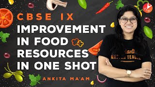 Improvement in Food Resources in OneShot  CBSE Class 9 Biology Science NCERTVedantu910 [upl. by Auqenat910]