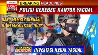 Info yagoal Hari Inih Kantor Yagoal di grebeg Admin Yagoal Sudah di tangkap Uang member kembali 100 [upl. by Sima]