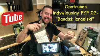 Opatrunek indywidualny FCP 02 quotBandaż izraelskiquot historia i omówienie [upl. by Joanna]