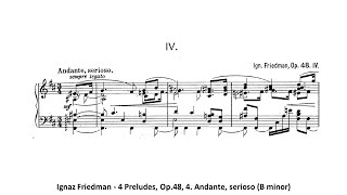 Ignaz Friedman  4 Preludes Op48 4 Andante serioso B minor [upl. by Erdnaed544]