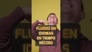 Fluidez en Idiomas en Tiempo Récord aprendeidiomas aprendiendoidiomas idiomas [upl. by Sievert]