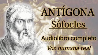 Antígona  Sófocles Audiolibro completo con voz humana real [upl. by Ellener406]