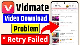 😥 Vidmate Retry Failed Problem  Vidmate App Video Download Problem  Vidmate retry link expired [upl. by Niawat]