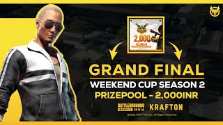 Bgmi  Weekend Cup S2 Grand Finals Prizepool  2000 INR [upl. by Karin878]