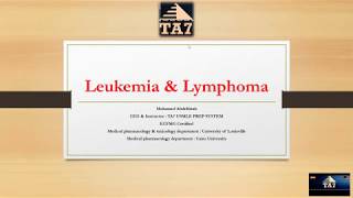 TA7 USMLE STEP 1  LEUKEMIA amp LYMPHOMA [upl. by Rajiv]