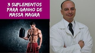 TOP 3 Suplementos para Aumento de Massa Muscular  Dr Moacir Rosa [upl. by Aneelahs65]