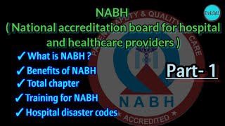 NABH क्या है  PART 1 full details in hindi NABH Nationalaccreditation Disastercodes [upl. by Fabiano]