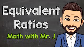 Equivalent Ratios  How to Find Equivalent Ratios [upl. by Gilud]