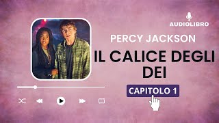 Percy Jackson IL CALICE DEGLI DEI volume 6 Audiolibro  Capitolo 1 [upl. by Haelam]