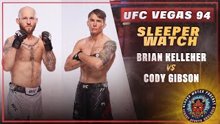 UFC VEGAS 94 Sleeper  Brian Kelleher vs Cody Gibson  UFC VEGAS 94 Betting [upl. by Enaoj]