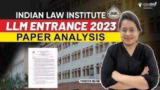 ILI LLM Entrance Exam 2023 Question Paper Analysis  Complete Solution  LLM Entrance Exam 2023 [upl. by Odelinda59]