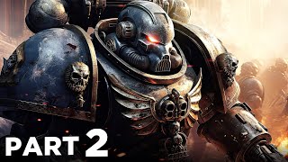 WARHAMMER 40K SPACE MARINE 2 Walkthrough Gameplay Part 2  LICTOR amp CARNIFEX BOSSES FULL GAME [upl. by Edita]