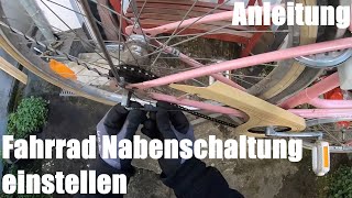 Fahrrad Nabenschaltung einstellen Sachs Torpedo 3 Gang Schaltung Classic Anleitung [upl. by Tabshey]