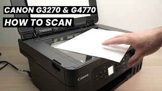 How to Use the Scanner of Canon PIXMA MegaTank G3270 amp G4770 Printer [upl. by Orips465]