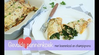 Gevulde pannenkoek met boerenkool en champignons  KEUKEN❤️LIEFDE [upl. by Marcela]