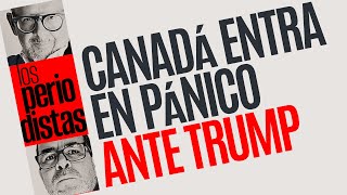 Análisis ¬ Canadá entra en pánico ante amenazas de Donald Trump [upl. by Fabiano118]