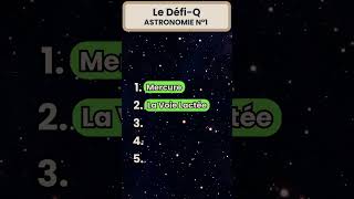 Le DéfiQ  Astronomie n°1  quiz apprendre univers astronomie DéfiQ [upl. by Sonstrom]