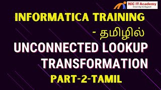 Unconnected Lookup Transformation in Informatica  Informatica training in TAMIL [upl. by Ticknor]