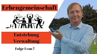 Erbengemeinschaft  Entstehung und Verwaltung  Teil 1 von 7 Videos [upl. by Erreit32]