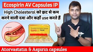 Ecosprin av 75 mg tablet uses in hindi  Atorvastatin and aspirin capsules ecosprin av  Cholesterol [upl. by Ellehcsor877]