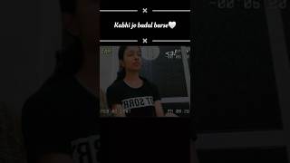 Kabhi jo badal barse💌ytshorts trendingsong lyrics musiccover viralvideo [upl. by Oralle]