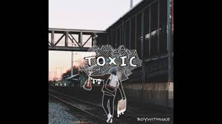 BoyWithUke  Toxic 1 hour loop [upl. by Owiat972]