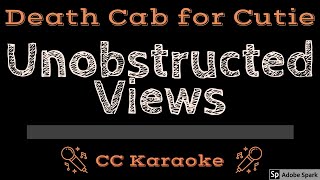 Death Cab For Cutie • Unobstructed Views CC Karaoke Instrumental Lyrics [upl. by Ingrim646]